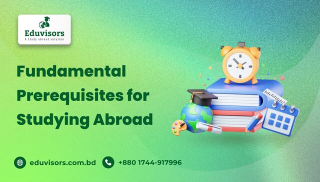 Fundamental Prerequisites for Studying Abroad